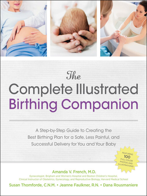 Title details for The Complete Illustrated Birthing Companion by Amanda French - Available